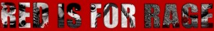 Red Is For Rage Banner