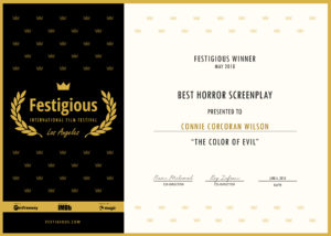 Festigious Winner May 2018: Best Horror Screenplay presented to Connie Corcoran Wilson for The Color of Evil